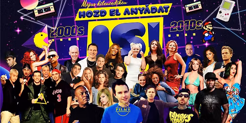 Hozd El Any\u00e1dat IS! \/ 05.09. \/ Best of 2000s & 2010s \/ Central Palace 