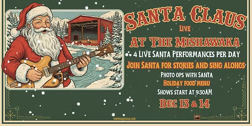 Santa Claus Live at Mishawaka - Day 1