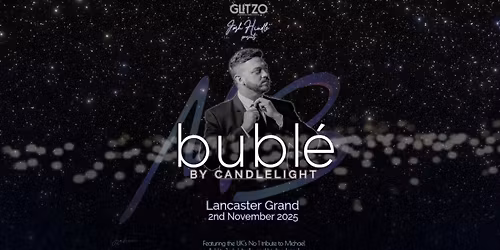 BUBL\u00c9 BY CANDLELIGHT - LANCASTER GRAND