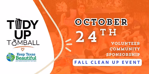 Tidy Up Tomball Fall 2026 Event