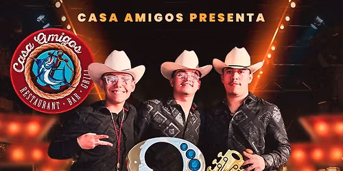 Grupo 3 HERMANOS - Lienzzo NORTE\u00d1O - VIERNES 12 DIC , CASA AMIGOS 702-433-0600