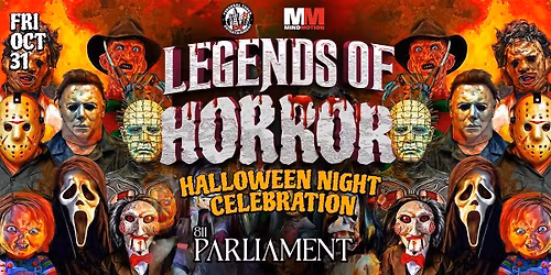 LEGENDS OF HORROR HALLOWEEN NIGHT w\/ DJs MIND MOTION & TAYBOTTLEZ