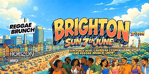The Reggae Brunch - BRIGHTON - Sun 7th June