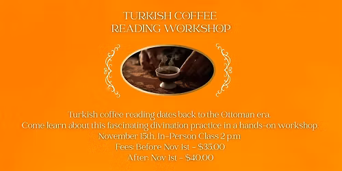 Turkish Coffee Reading Workshop