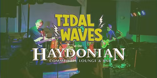 Tidal Waves @ Haydonian Community Lounge