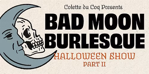 Bad Moon Burlesque: Halloween