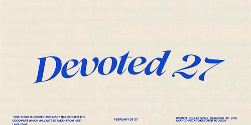 Devoted Women's Conference 2027