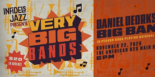 Infidels Jazz Presents: Daniel Deorksen Big Band at the American