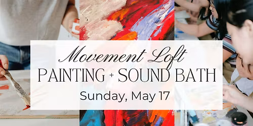 Paint + Sound Bath Experience