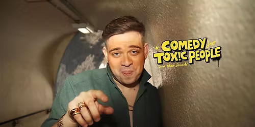 Ollie Horn: Comedy for Toxic People (and their friends) Live in London