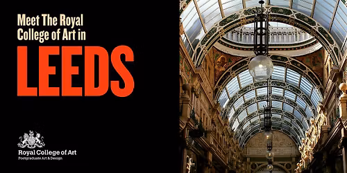 Meet the Royal College of Art in Leeds