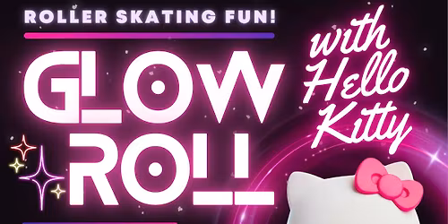 \u2728\ud83d\udefc GLOW ROLL with Hello Kitty! \ud83d\udefc\u2728