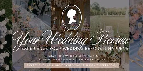 Your Wedding Preview: Experience Your Wedding Before it Happens!