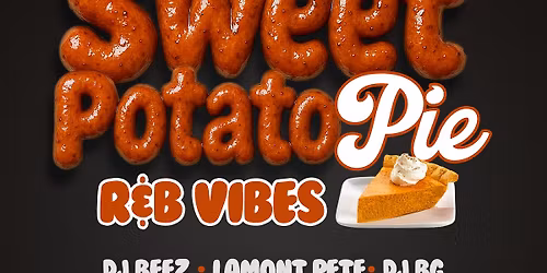 Pre THANKSGIVING SWEET POTATO PIE R&B VIBES