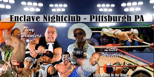 Midget Mayhem Wrestling Rips Through the Ring! Pittsburgh PA 21+