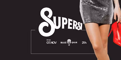 SUPERSI \/\/ 7. NOV \/\/ Live at BIP