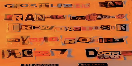 Francis DeCarlo, Drew Bartosik, & Psychic Robins play Ghost Light