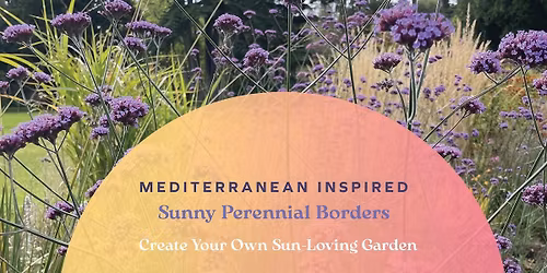 Mediterranean Inspired Sunny Perennial Borders