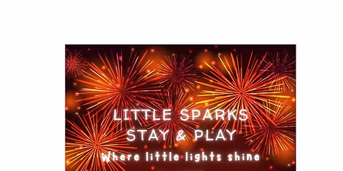 Little Sparks Stay & Play \u2014 Bonfire Edition