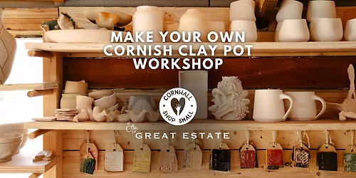 Make your own Cornish Clay Pot at Great Estate