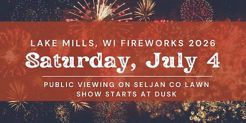 Lake Mills July 4th Fireworks 2026