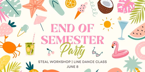 End of Semester Party \ud83c\udf34\ud83c\udf79