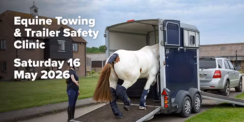 Equine Towing & Trailer Safety Clinic