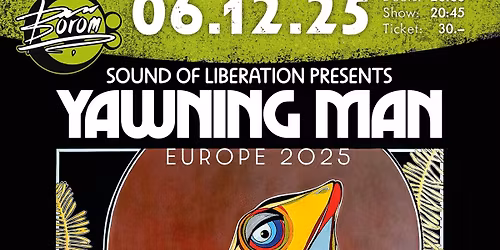 Yawning Man  (US) | Special Guest: Soft Sun (NO)