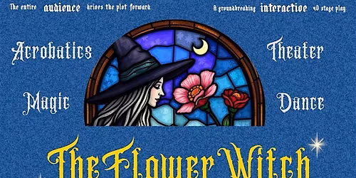Interactive Magic Show - The Flower Witch Los Angeles