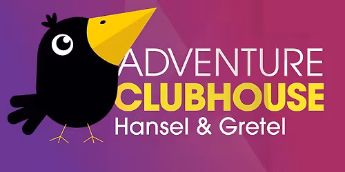 Adventure Clubhouse: Hansel & Gretel