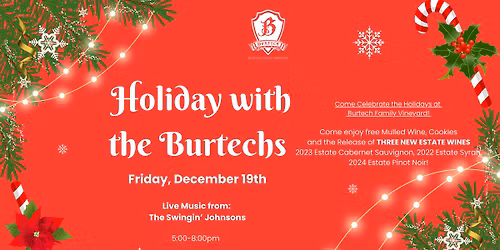 Holiday with the Burtechs \u2013 Wine Release & Winter Celebration at BFV
