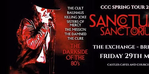 Sanctum Sanctorium : The Darkside of The 80s Live at The Exchange Bristol