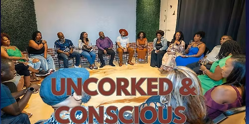 Uncorked & Conscious