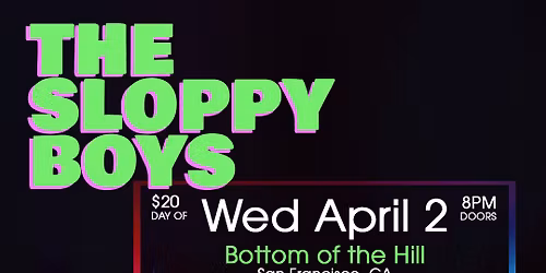 The Sloppy Boys at Gothic Theatre