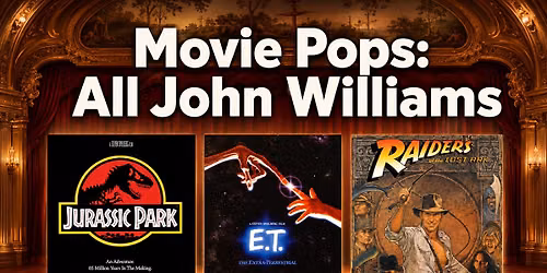 New Bedford Symphony Orchestra - Movie Pops - All John Williams at Zeiterion Performing Arts Center
