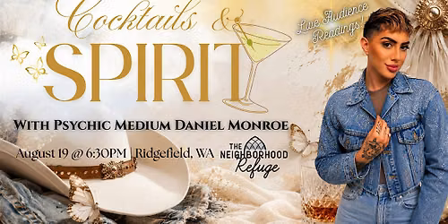 Cocktails & Spirit! With Psychic Medium Daniel Monroe
