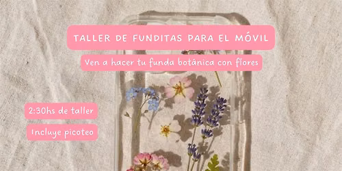 Taller de fundas para el m\u00f3vil con flores reales