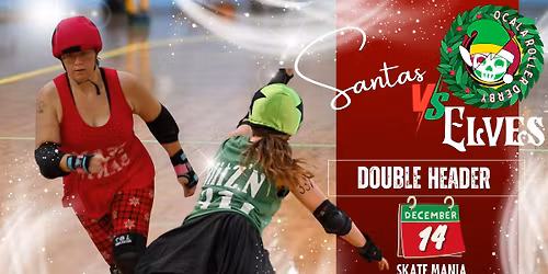 Annual Santas vs Elves - Double Header
