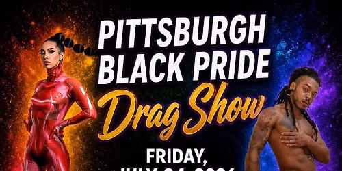 Kierra Darshell presents Pittsburgh Black Pride Drag Show