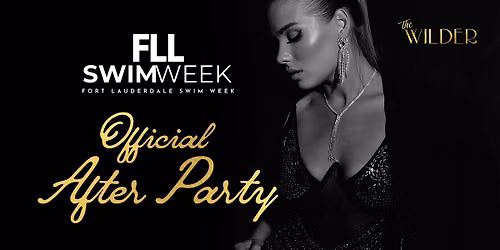 FLL Swim Week Official After Party At The Wilder