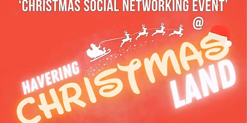 Havering Chamber of Commerce Christmas Social Hosted by Havering Mind
