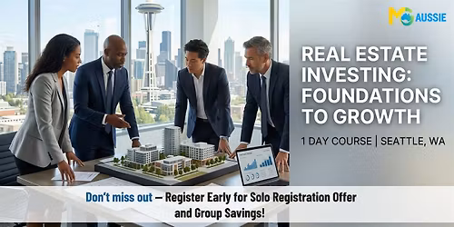 Real Estate Investing: Foundations to Growth - 1 Day Course in Seattle, WA