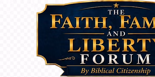 The Faith, Family and Liberty Forum