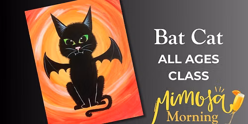 Mimosa Morning & ALL AGES: Bat Cat! Class