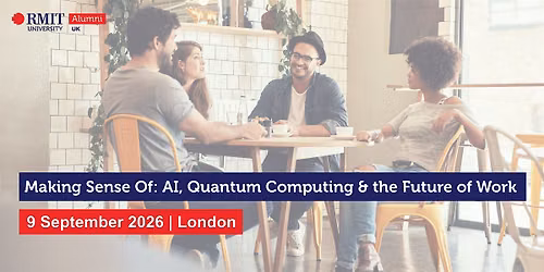 Making Sense Of: AI, Quantum Computing & the Future of Work