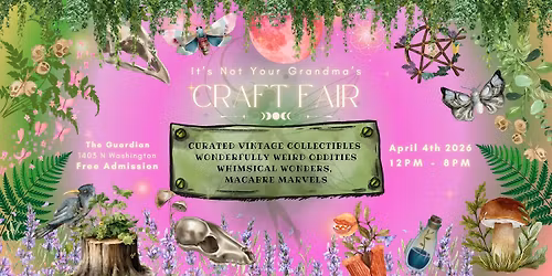 It's Not Your Grandma's Craft Fair Spring Edition