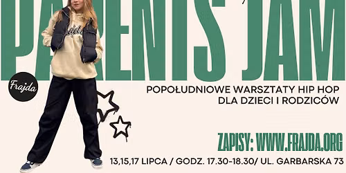 Parents Jam: popo\u0142udniowe warsztaty Hip-Hop dla Dzieci i Rodzic\u00f3w!