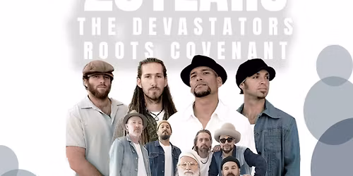 The Devastators & Roots Covenant