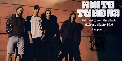 White Tundra - Stories From the Dark releasekonsert + Aquanaut