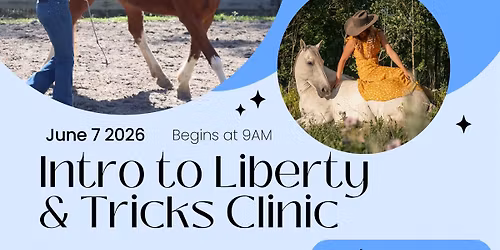 Intro to Liberty & Tricks Clinic